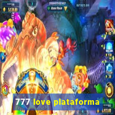 777 love plataforma